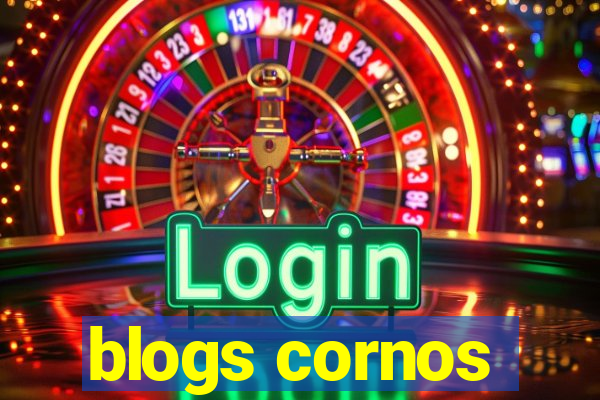 blogs cornos